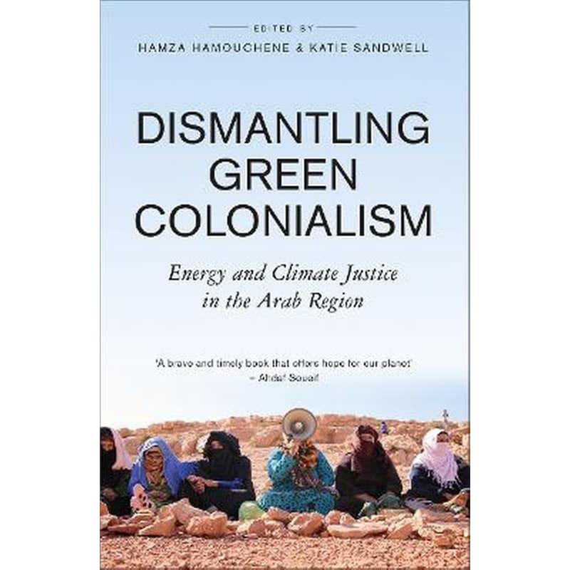 Dismantling Green Colonialism