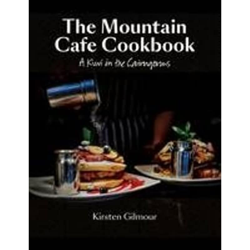 Mountain Cafe Cookbook