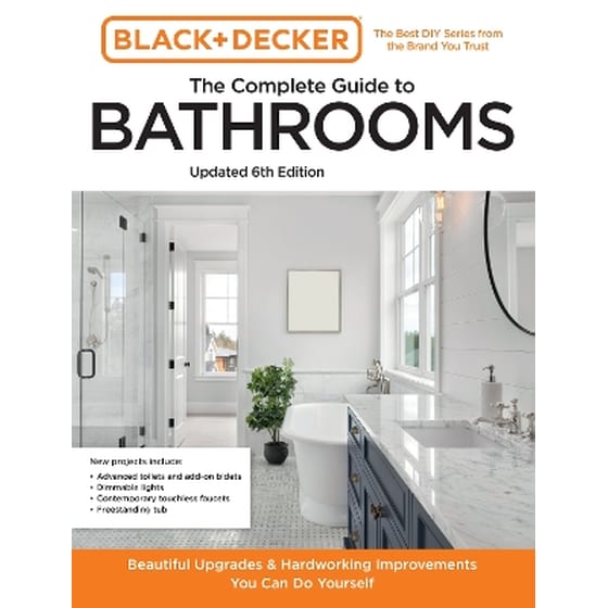 Black and Decker The Complete Guide to Bathrooms Updated 6th Edition image 0
