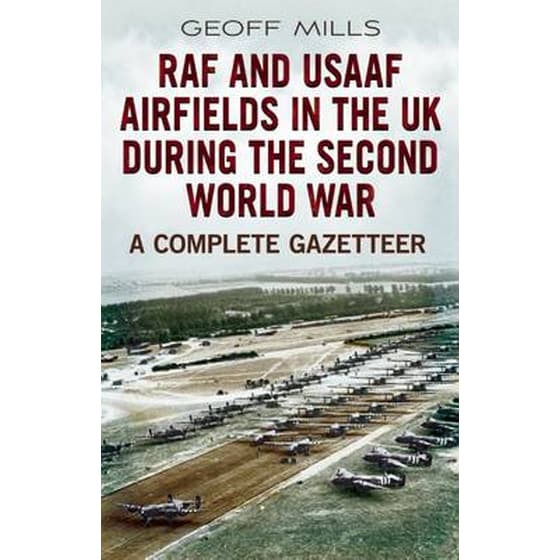 RAF and Usaaf Airfields in the UK During the Second World War image 0