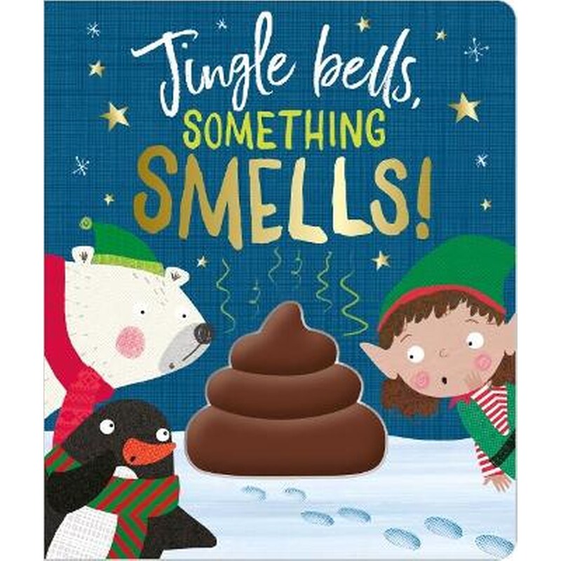 Jingle Bells Something Smells!
