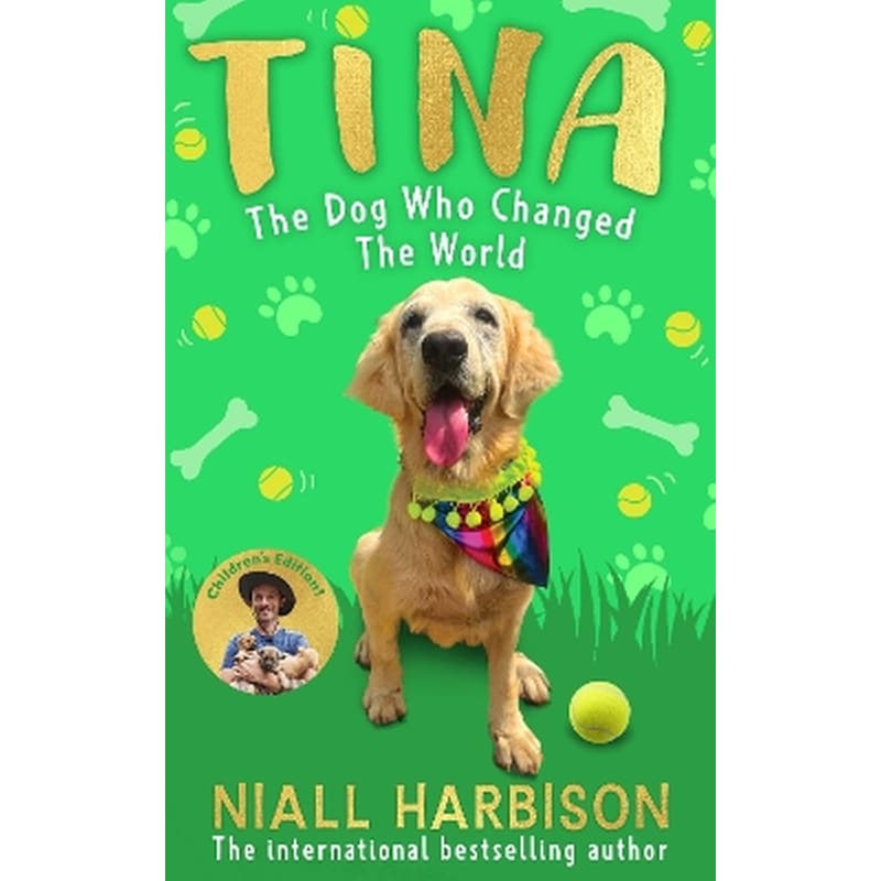 Tina: The Dog Who Changed the World (Children’s edition)
