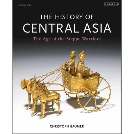The History of Central Asia Volume 1 The Age of the Steppe Warriors image 0