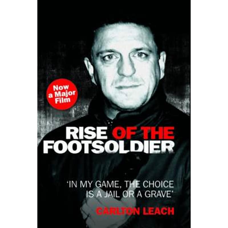 Rise of the Footsoldier