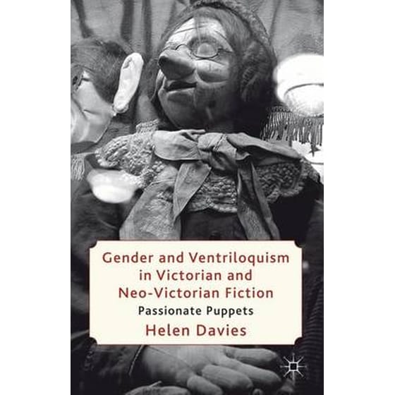 Gender and Ventriloquism in Victorian and Neo-Victorian Fiction image 0