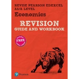 Pearson REVISE Edexcel AS/A Level Economics Revision Guide & Workbook inc online edition - 2023 and 2024 exams