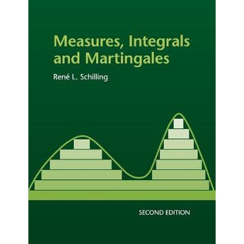 Measures, Integrals and Martingales