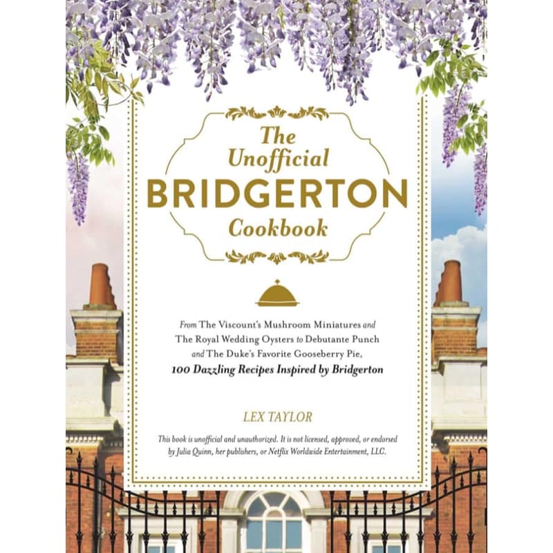 Unofficial Bridgerton Cookbook