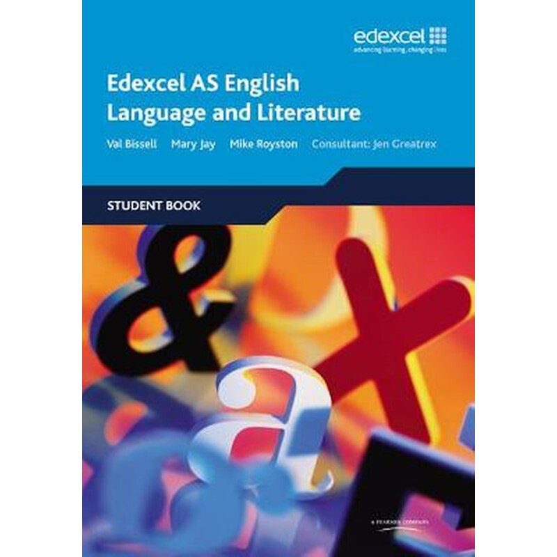 Edexcel AS English Language and Literature Student Book Edexcel AS English Language and Literature Student Book Student Book
