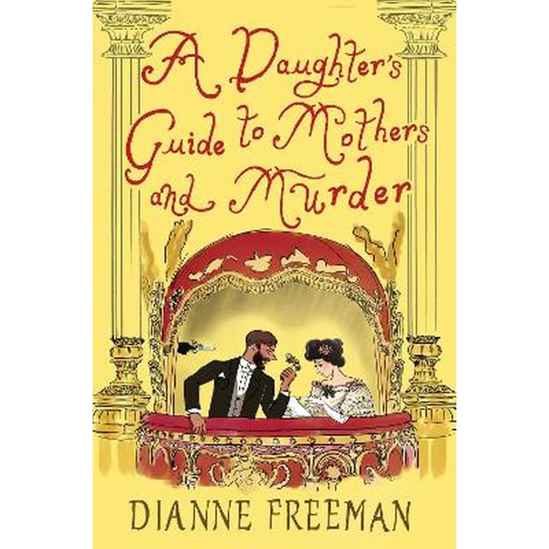 A Daughters Guide to Mothers and Murder