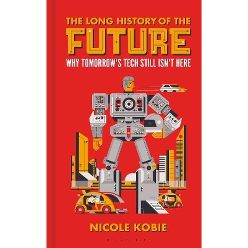 The Long History of the Future