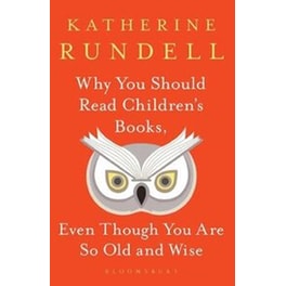 Why You Should Read Children's Books, Even Though You Are So Old and Wise