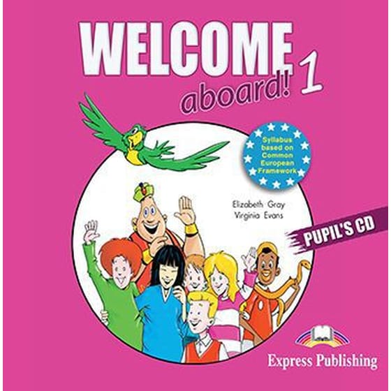 Welcome Aboard! 1 Pupil's Cd image 0