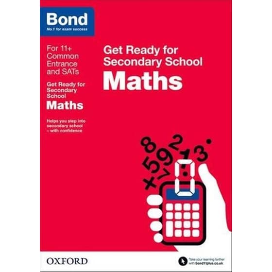Bond 11+: Maths: Get Ready for Secondary School image 0