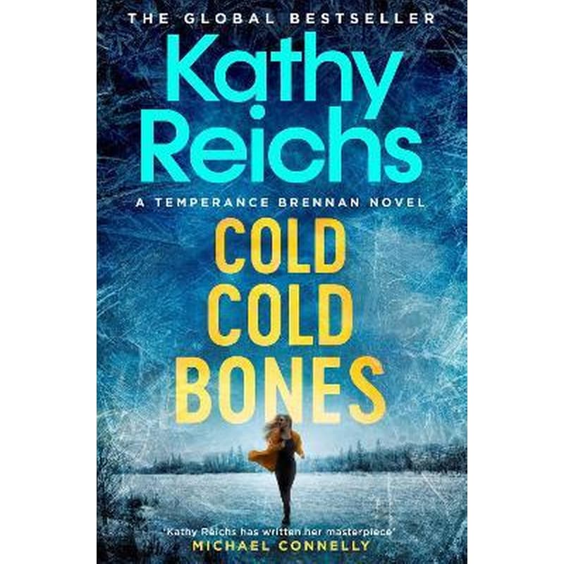 Cold, Cold Bones : The brand new Temperance Brennan thriller
