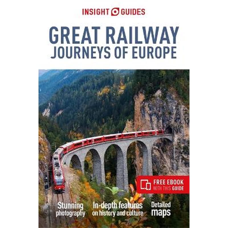 Insight Guides Great Railway Journeys of Europe: Travel Guide with eBook