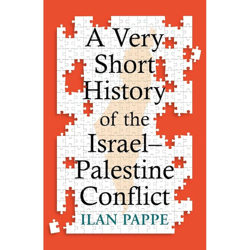 A Very Short History of the Israel–Palestine Conflict