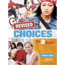 Choices For D Class Teacher's Book Revised