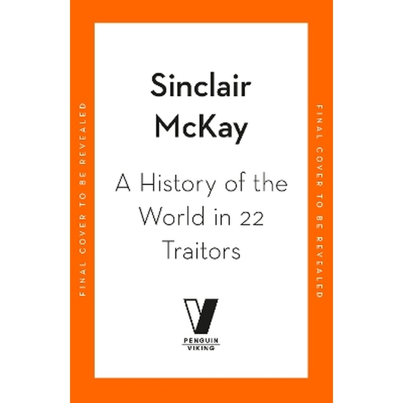 A History of the World in 22 Traitors