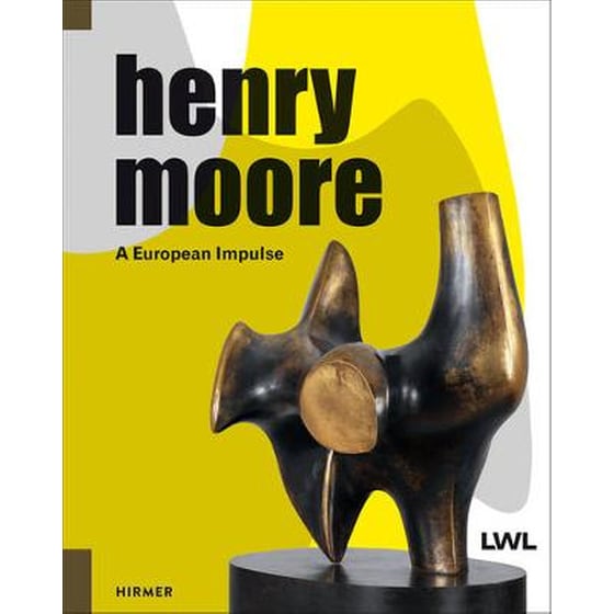 Henry Moore: A European Impulse image 0