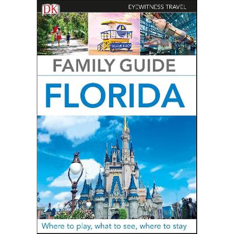 DK Eyewitness Family Guide Florida 1376747