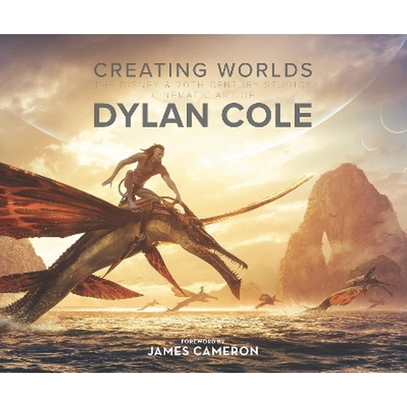 Creating Worlds: The Disney and 20th Century Studios Cinematic Art of Dylan Cole