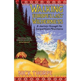Walking Europe's Last Wilderness