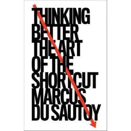 Thinking Better : The Art of the Shortcut