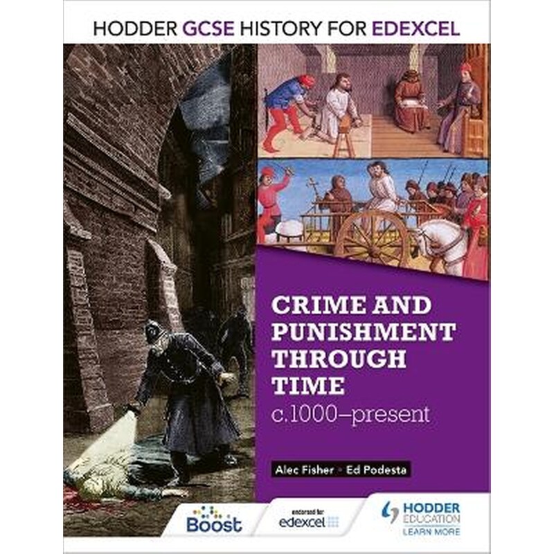 Hodder GCSE History for Edexcel: Crime and punishment through time, c1000-present