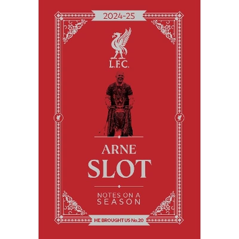 Arne Slot - Notes on a Season