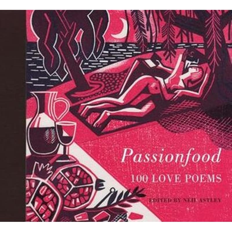 Passionfood- 100 Love Poems
