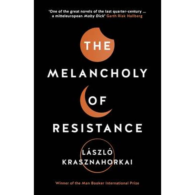 The Melancholy of Resistance