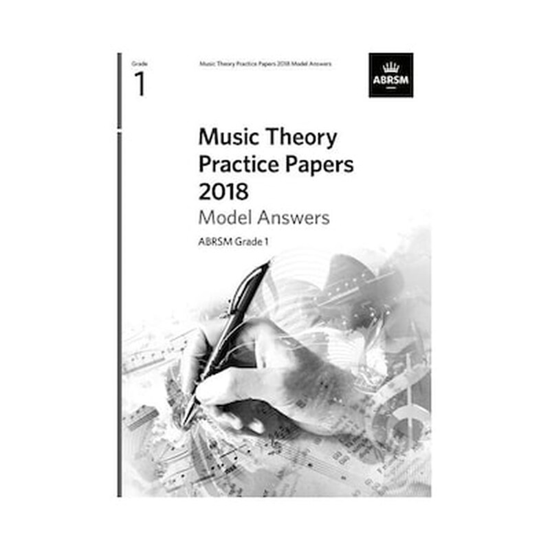 ABRSM Music Theory Practice Papers 2018 Model Answers, Grade 1