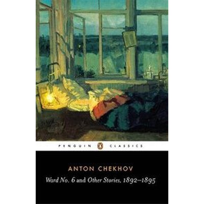 Ward No. 6 and Other Stories, 1892-1895