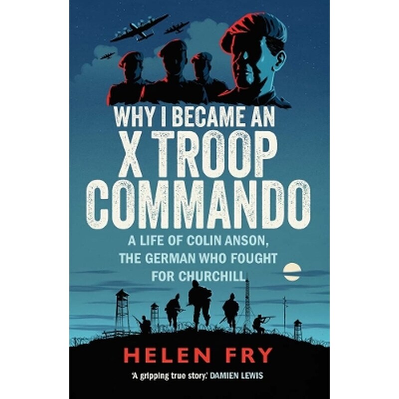 Why I Became an X Troop Commando