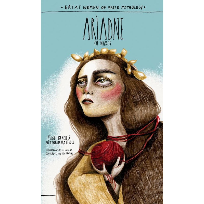 Ariadne Of Naxos - Great Women Of Greek Mythology