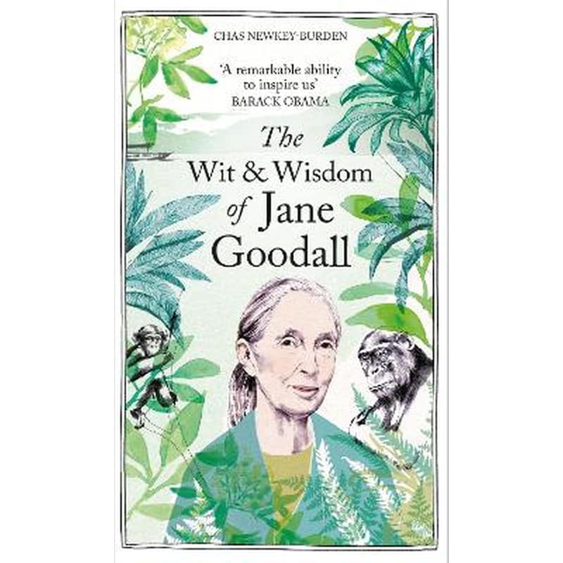 The Wit Wisdom of Jane Goodall