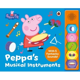 Peppa Pig: Peppa’s Musical Instruments