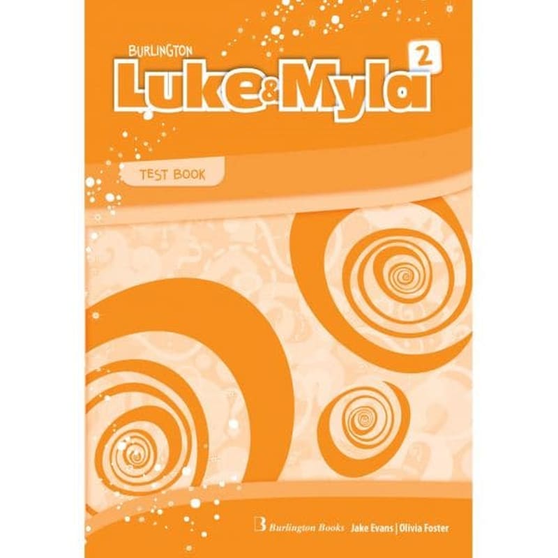 Luke and Myla 2- Test Students Book