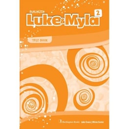 Luke and Myla 2- Test Student's Book
