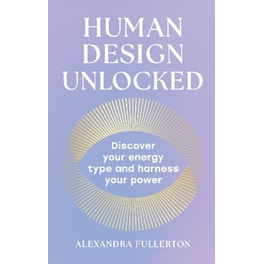 Human Design Unlocked