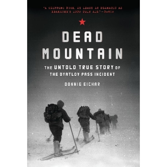 Dead Mountain: The Untold True Story of the Dyatlov Pass Incident image 0