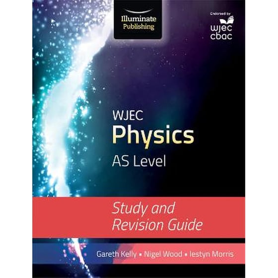 WJEC Physics for AS Level: Study and Revision Guide image 0