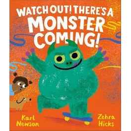 Watch Out! There's a Monster Coming!