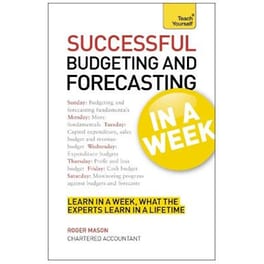 Successful Budgeting and Forecasting in a Week- Teach Yourself