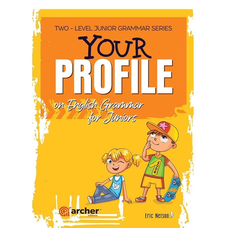 Your Profile on English Grammar for Juniors Book 1 - Students Book