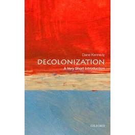 Decolonization: A Very Short Introduction