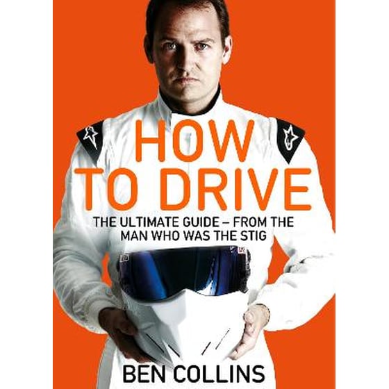 How to Drive- the Ultimate Guide, from the Man Who Was the Stig image 0