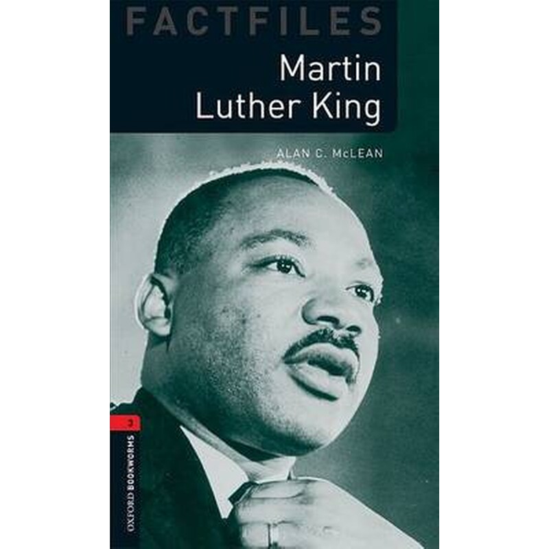 Oxford Bookworms Library Factfiles: Level 3:: Martin Luther King