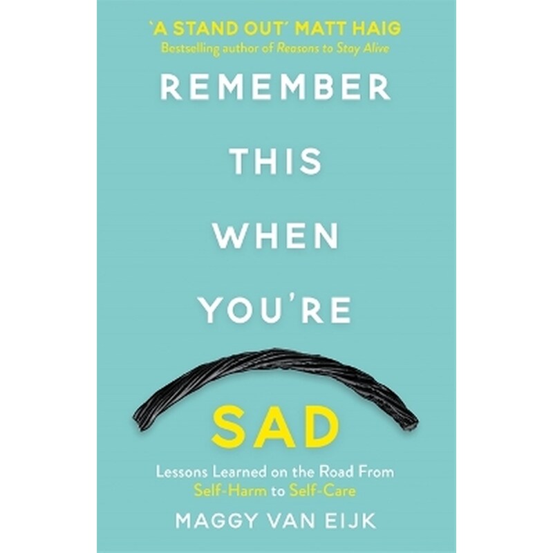 Remember This When Youre Sad